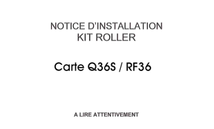 A306 - Q36S-RF36 Notice KIT ROLLER MOVER